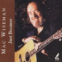 Mac Wiseman - Just Because